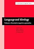 Language and Ideology : Descriptive Cognitive Approaches, , 1556197314