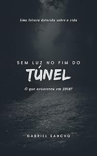 Livro Sem luz no fim do túnel