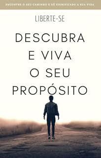 Livro DESCUBRA E VIVA O SEU PROPÓSITO