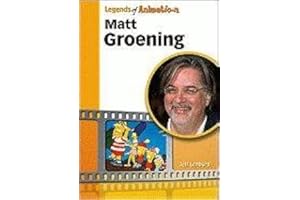 Matt Groening: From Spitballs to Springfield (Legends of Animation)
