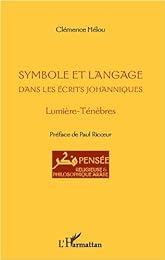 Symbole et langage dans les écrits johanniques