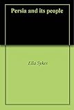 Persia and its people by Ella Sykes