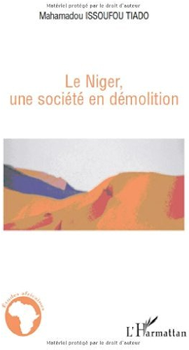 Download Le Niger, une société en démolition (Etudes africaines) PDF