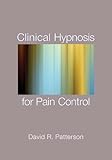 Clinical Hypnosis for Pain Control