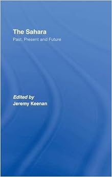 The Sahara: Past, Present and Future The Sahara: Past, Present and Future
