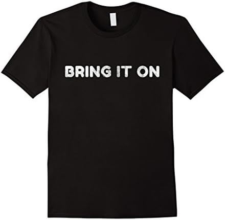 Mens Bring It On Motivational T-shirt Large Black