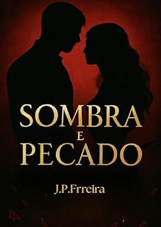 Livro Sombra e Pecado: Entre o amor e a vingança, eles não sabem mais quem são