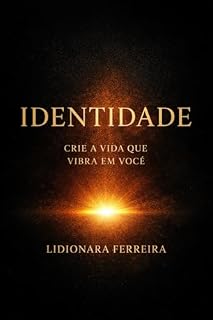 Livro IDENTIDADE: O Início De Tudo