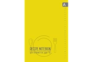 Recipe Notebook with Alphabetical Tabs A5: Small Recipe Book to Write In with ABC Index | Your Own Favorite Menu Journal | Smart Design Yellow