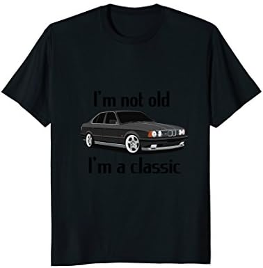 Car Guy Tshirt Classic Not Old