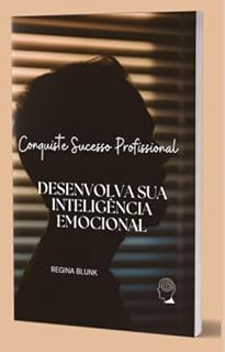 Livro Conquiste Sucesso Profissional : Desenvolva Sua Inteligência Emocional
