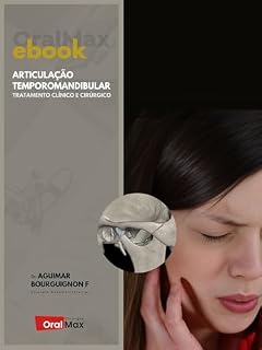 Livro Articulação Temporomandibular. Tratamento Clínico e Cirúrgico