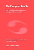 The European Family : The Family Question in the European Community, , 9048149177
