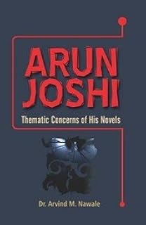 Amazonin Buy Arun Joshi Thematic Concerns Of His Novels - 