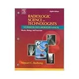 Radiologic Science for Technologists Workbook and Laboratory Manual, 8e