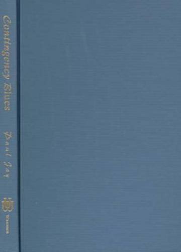 Contingency Blues: The Search For Foundations In American Criticism (Wisconsin Project on American Writers)