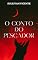 Livro O Conto do Pescador