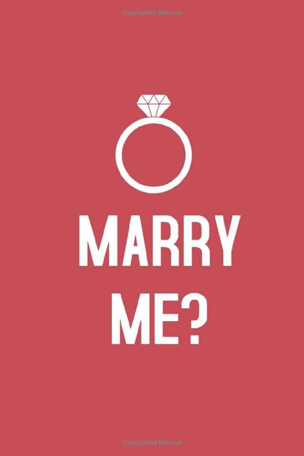 MARRY ME: Notebook,Journal, Blank Lined,6 x 9 Inches,120 Pages