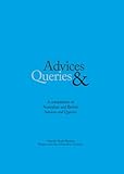 Advices & Queries: A Compilation of Australian and British Advices & Queries by Religious Society of Friends (Quakers) in Australia