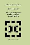 Image de The Dynamic Systems of Basic Economic Growth Models (Mathematics and Its Applications)
