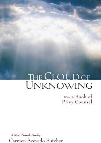 The Cloud of Unknowing: With the Book of Privy Counsel Paperback – April 14, 2009