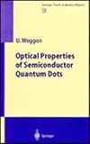 Optical Properties of Semiconductor Quantum Dots, Woggon, Ulrike, 3540609067
