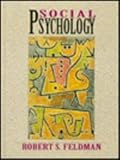 Social Psychology, Feldman, Robert S., 0138305145