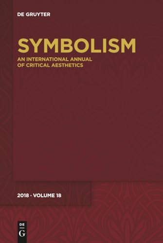 Symbolism 2018: Special Focus: "Cranes on the Rise" - Functions of Metaphor in Autobiographical Writing (Symbolism, 18)