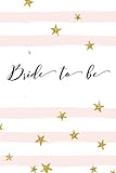 Bride To Be: Pink & Gold Stars | Guest Book, Memory Book, Message Book, Keepsake Booklet, Notebook, Journal To Write Or Draw In | Bachelorette Party, ... | 6