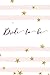 Bride To Be: Pink & Gold Stars | Guest Book, Memory Book, Message Book, Keepsake Booklet, Notebook, Journal To Write Or Draw In | Bachelorette Party, ... | 6