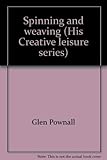 Spinning and Weaving by 