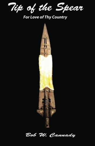 Tip of the Spear: For Love of Thy Country