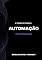Livro A teoria de tudo da Automação: Gestão da Manutenção