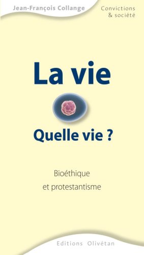 La  vie, quelle vie ?