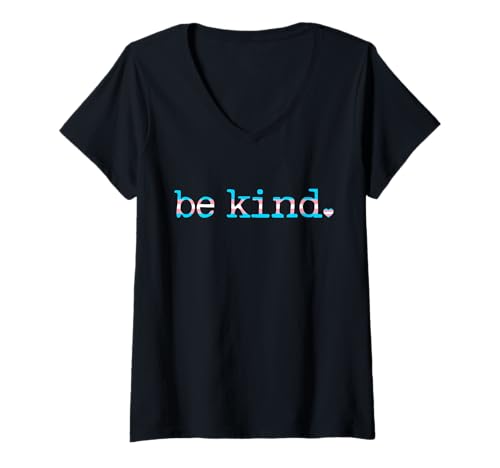 Womens Be Kind Gay Pride LGBTQ Transgender Trans Pride Proud Ally V-Neck T-Shirt