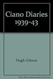 Front cover for the book The Ciano Diaries 1939-43 by Galeazzo Ciano
