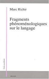 Fragments phénoménologiques sur le langage