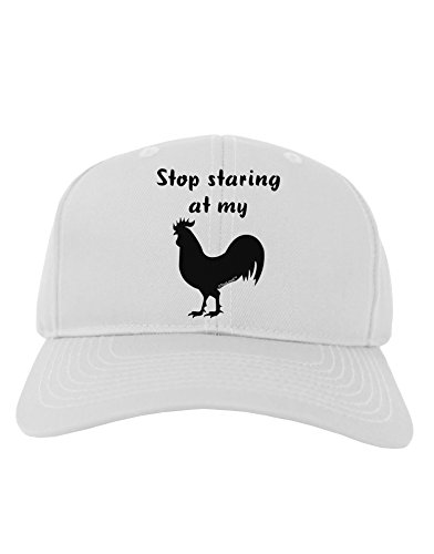 TooLoud Stop Staring At My Rooster - Design Adult Baseball Cap Hat - White