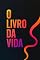 Livro O Livro da Vida