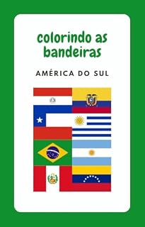 Livro Colorindo as Bandeiras: América do Sul