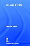 Jacques Derrida, Royle, Nicholas, 0415229308