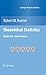 Theoretical Statistics: Topics for a Core Course (Springer Texts in Statistics)