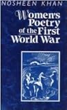 Women's Poetry of the First World War, Khan, Nosheen, 0813116775