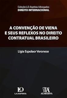 Livro A convenção de Viena e seus reflexos no direito contratual brasileiro (L. O. Baptista Advogados)