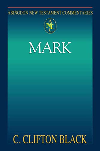 Mark (Abingdon New Testament Commentaries) Mark (Abingdon New Testament Commentaries)