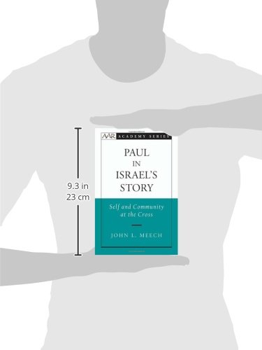 Paul In Israels Story Self And Community At The Cross Aar - 