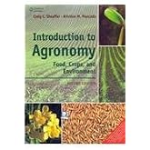 Introduction to Agronomy: Food, Crops, and Environment (2nd Edition) by Craig C. Sheaffer (2012-07-31)