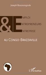 Emploi, entrepreneurs et entreprise au Congo-Brazzaville