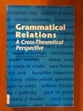 Grammatical Relations : A Cross-Theoretical Perspective, , 0937073636