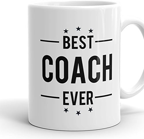Best Coach Ever Mug - 11 oz Ceramic Coffee Cup Gift Ideas For Trainer